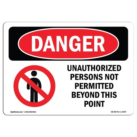 Signmission OSHA Sign, 7" Height, 10" Width, Rigid Plastic, Unauthorized Persons Not Permitted Beyond, Landscape OS-DS-P-710-L-1597